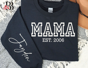 MAMA EST Sweatshirt