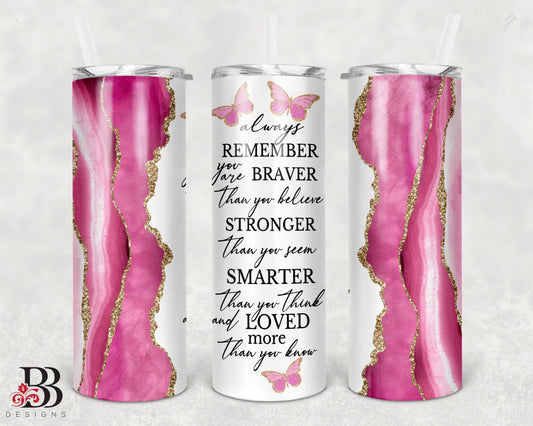 Brave/Strong/Smart Tumbler